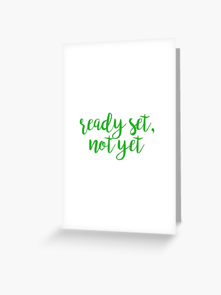 Beetlejuice Ready Set Not Yet Greeting Card By Bwayabby Redbubble