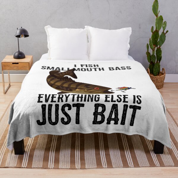 Item preview, I Fish Smallmouth Bass Everything Else Is Bait designed and sold by BornDesign.