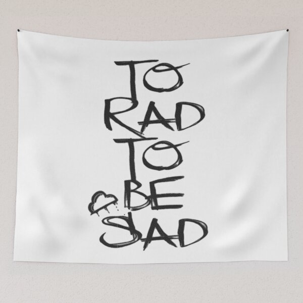 Item preview, To rad to be sad designed and sold by mensijazavcevic.