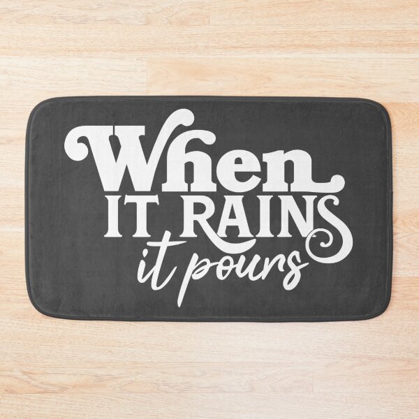 Item preview, When It Rains It Pours designed and sold by BradCow.