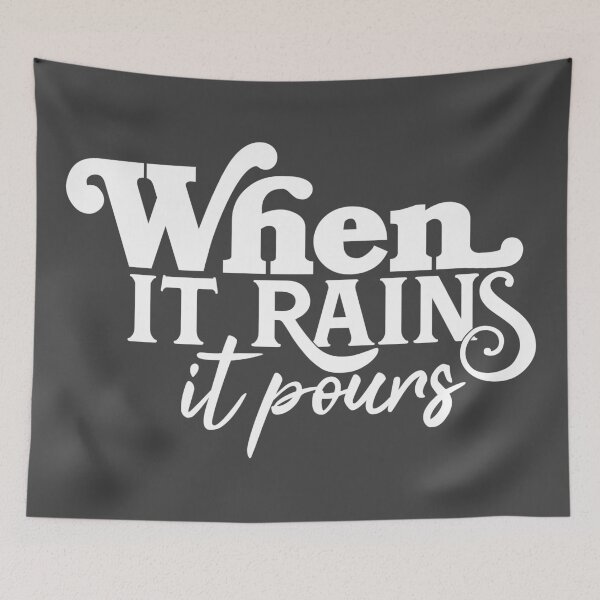 Item preview, When It Rains It Pours designed and sold by BradCow.