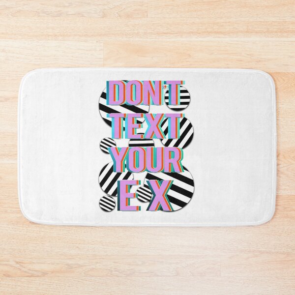 Item preview, Don’t Text Your Ex designed and sold by mensijazavcevic.