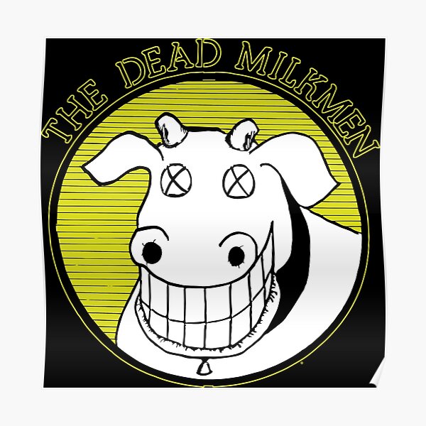 The Dead Milkmen smiling dead cow Poster