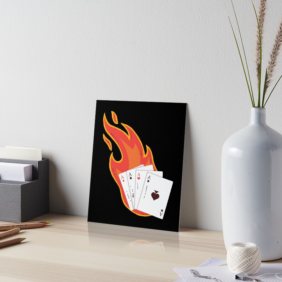 Burning Poker Cards Ace Asse Card Game Art Board Print By Pm Tshirts Redbubble