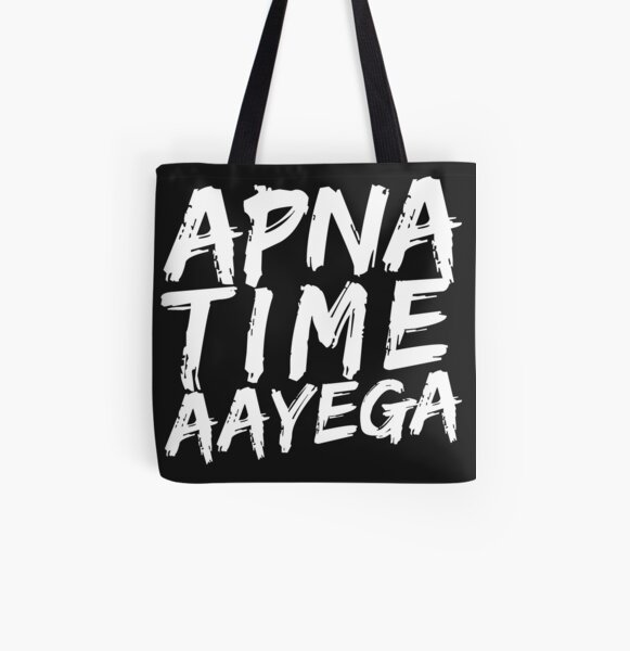 apna time aayega college bags