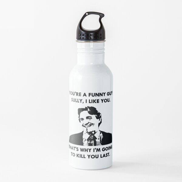 Commando - You're a Funny Guy Sully Water Bottle
