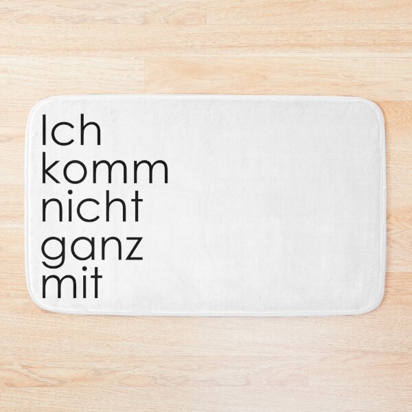 Item preview, Ich komm' nicht ganz mit | Schwarzer Schriftzug designed and sold by Dator.