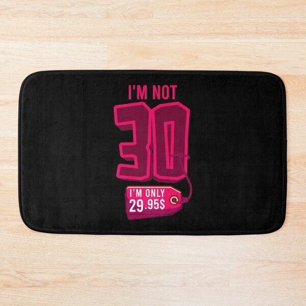 Item preview, I am not 30 designed and sold by tonstan.
