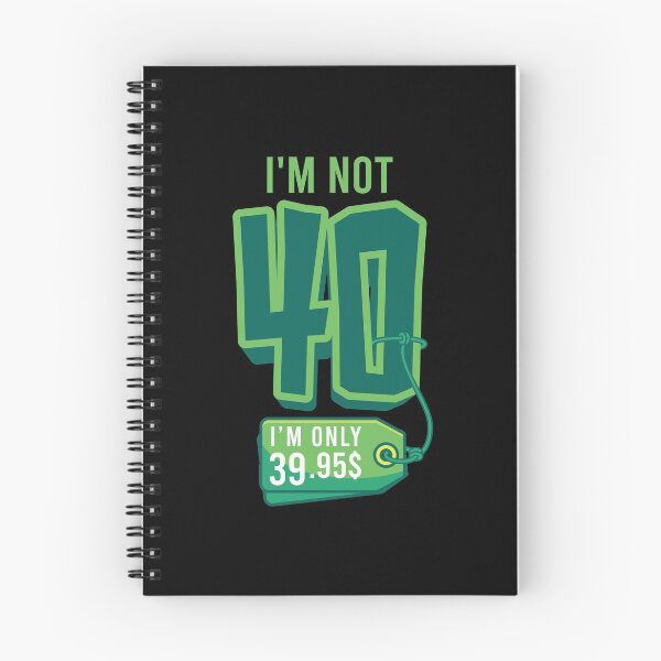 Item preview, I'm not 40 designed and sold by tonstan.
