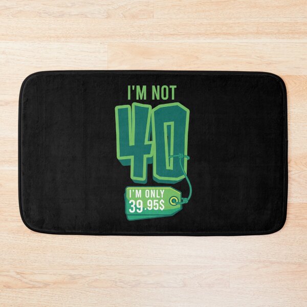 Item preview, I'm not 40 designed and sold by tonstan.