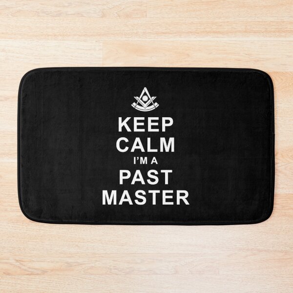 Item preview, Freemason Keep Calm I'm a Past Master Masonic Past Master designed and sold by MasterMasonMade.