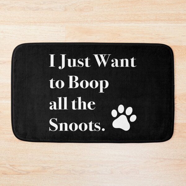 Item preview, I Just Want to Boop All the Snoots - Funny Gift Ideas for Dog Lovers designed and sold by traciwithani.