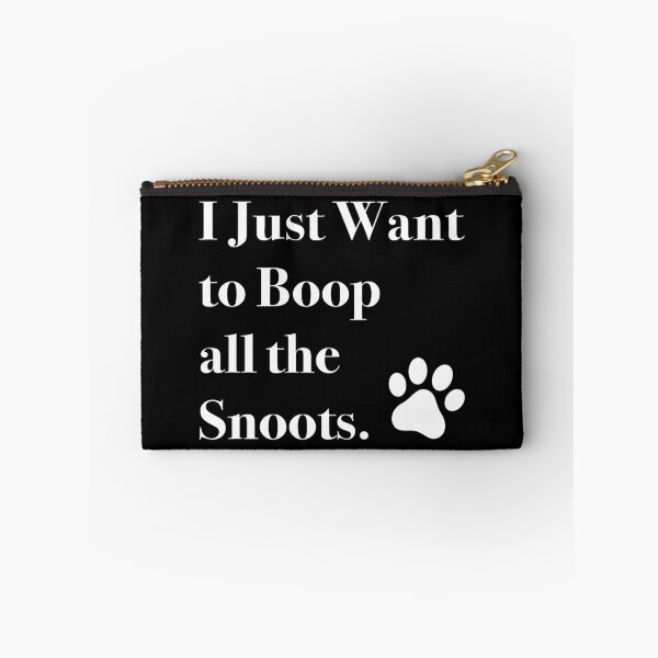 Item preview, I Just Want to Boop All the Snoots - Funny Gift Ideas for Dog Lovers designed and sold by traciwithani.