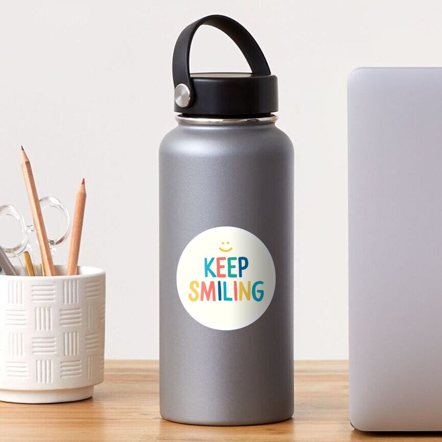 Keep Smiling - Colorful Happy Quote Sticker