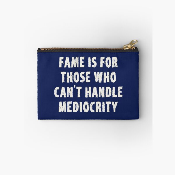 Item preview, Mediocrity Quote Affirmation designed and sold by Scotch Macaskill.