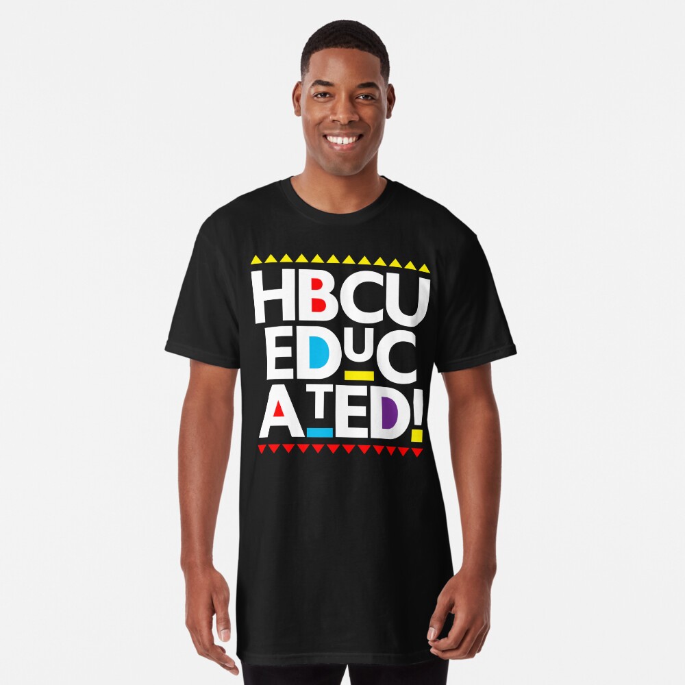 Hbcu Shirt Black And Educated Black And Proud African Pride