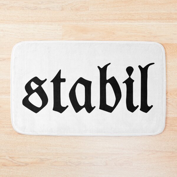 Item preview, "stabil" Schriftzug - mittelalterliche Schrift designed and sold by Dator.