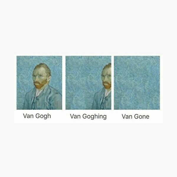 van gogh van going van gone