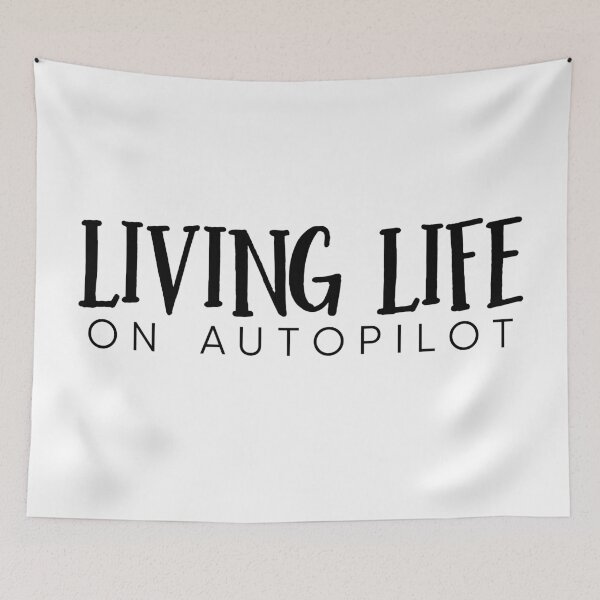 Item preview, Living Life on Autopilot designed and sold by LudlumDesign.