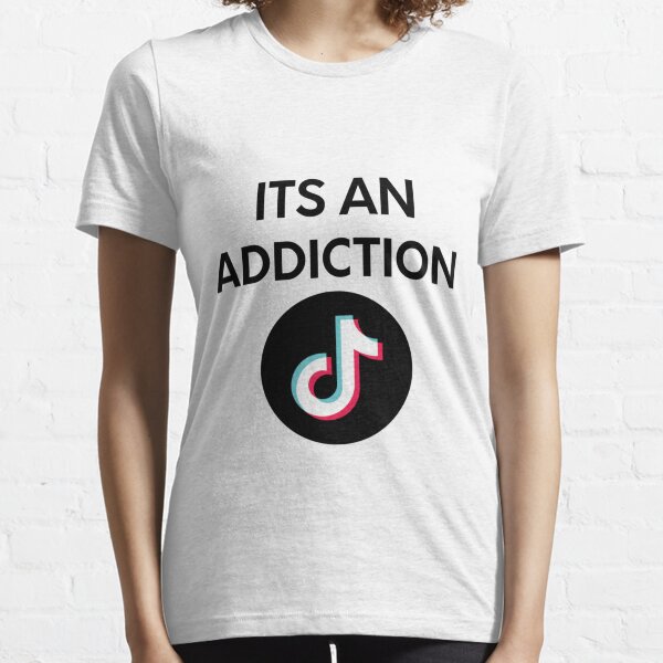 TikTok Addiction Essential T-Shirt