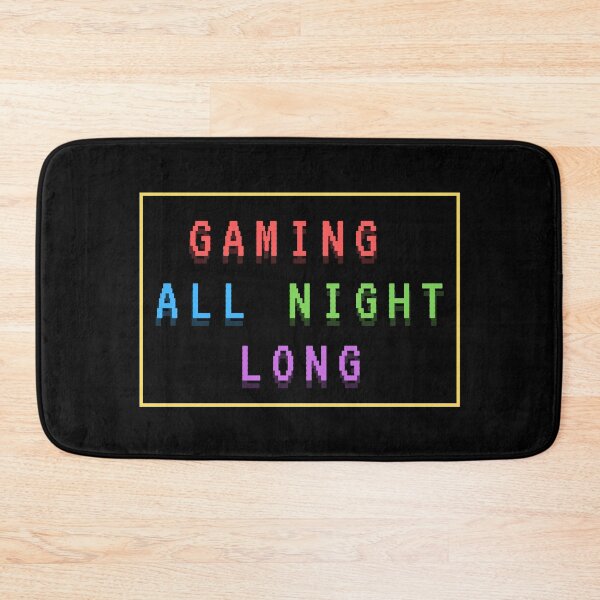 Item preview, Gaming All Night Long designed and sold by EpsilonEridani.