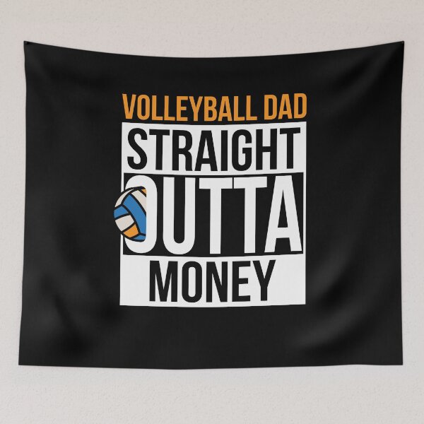 Item preview, Volleyball Dad doesn't have money but happy children designed and sold by Glorad.