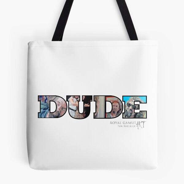 Item preview, Dude designed and sold by Tom Roderick.