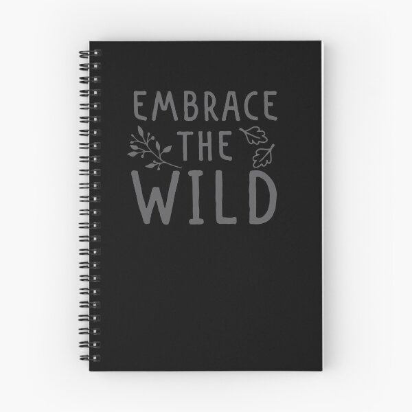 Item preview, EMBRACE THE WILD with leaves and twigs designed and sold by jazzydevil.