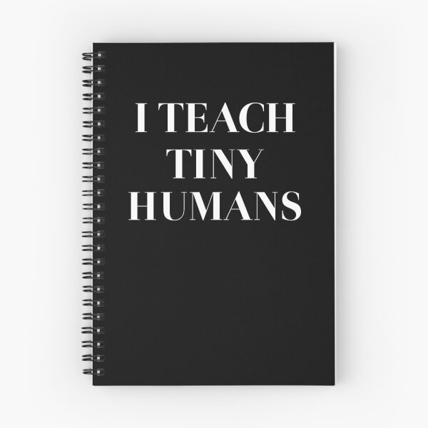 Item preview, I TEACH TINY HUMANS designed and sold by jazzydevil.