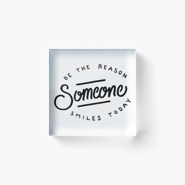 Item preview, Be the reason someone smiles today  designed and sold by Kerry Pritchard.