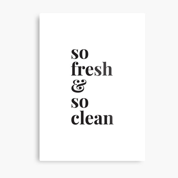 So fresh and so clean clean sign  Old school rap lyrics wall art –  HiphopBoutiq