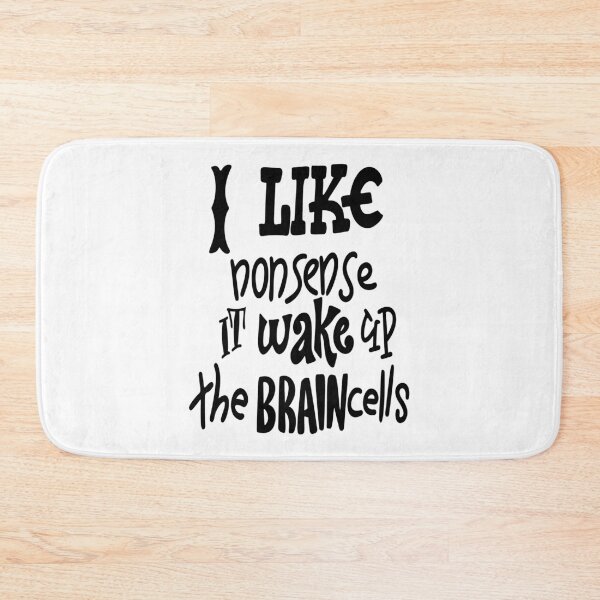 Item preview, I Like Nonsense It Wake Up Brain Cells Inspirational Quotes designed and sold by ProjectX23.