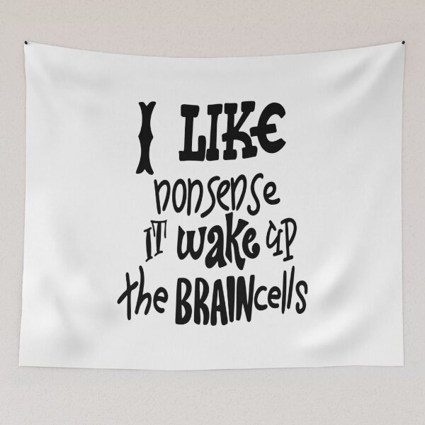 Item preview, I Like Nonsense It Wake Up Brain Cells Inspirational Quotes designed and sold by ProjectX23.