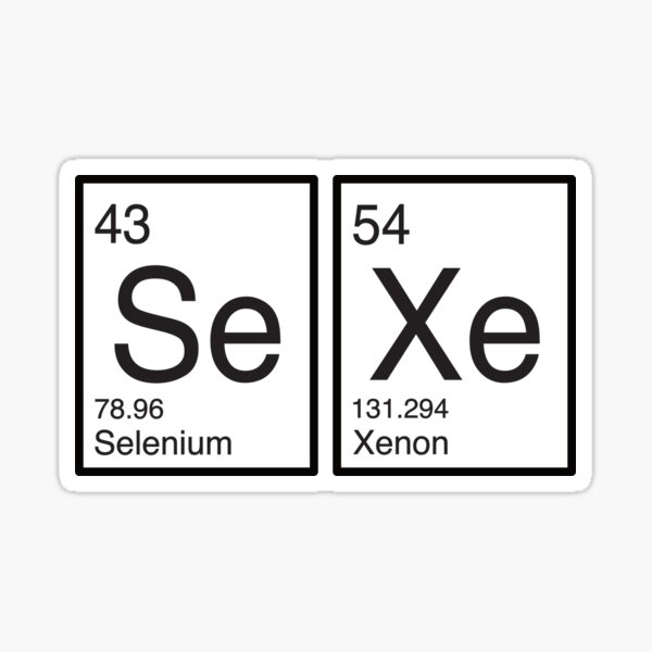 Sexe Periodic Table Sticker By Blackjackdavey Redbubble 7645