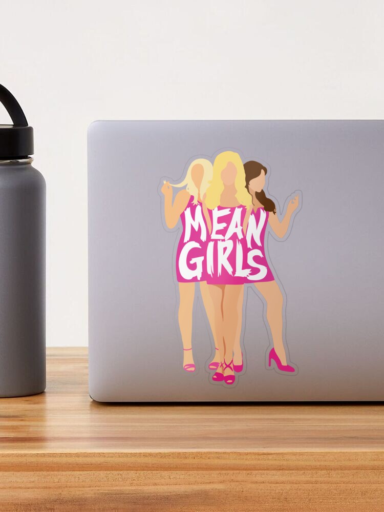 mean girls - tell the worlds - Mean Girls - Sticker