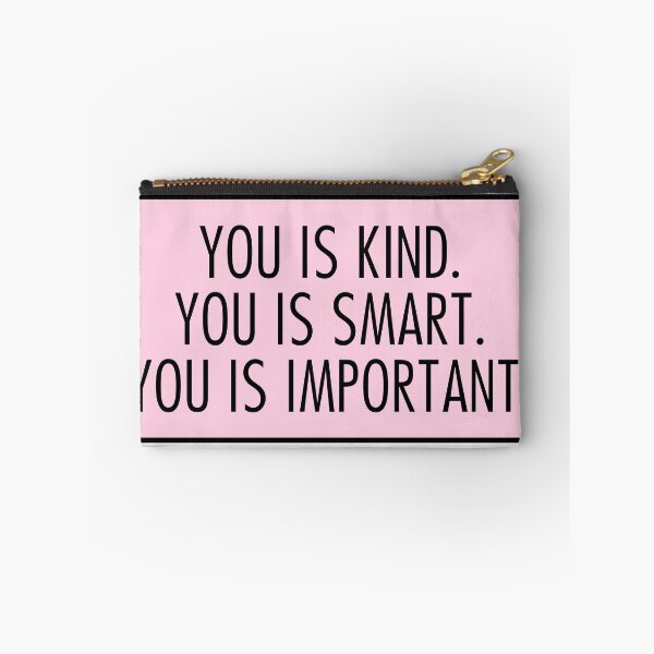 Item preview, you is kind you is smart you is important designed and sold by QuoteSpirations.