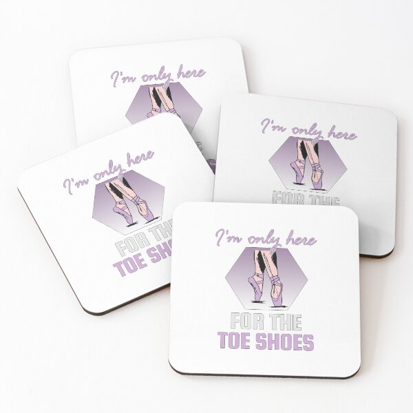 Item preview, Ballerina Humor - I'm Only Here For The Toe Shoes designed and sold by 4Craig.