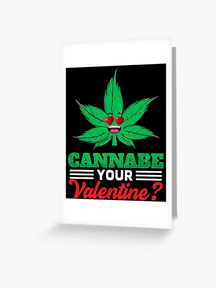 Adult Cards Weed Bud Head Greeting Card Pot Plant Cannabis Leaves Valentine's Day