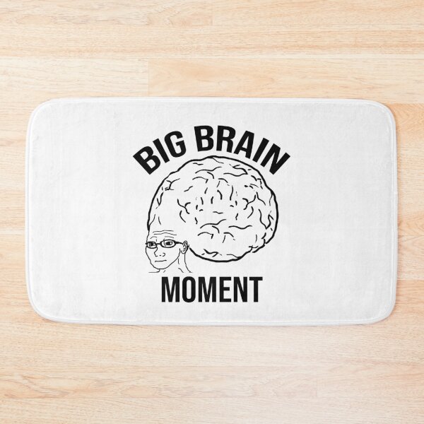 Item preview, Big Brain Moment designed and sold by artsylab.