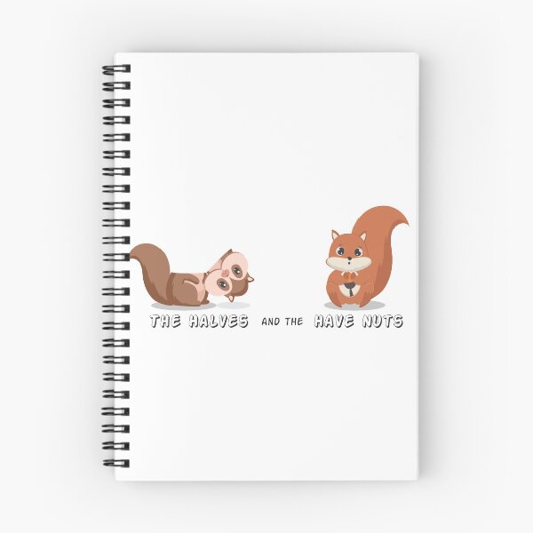Item preview, The Halves and the Have Nuts - Cute & Twisted Squirrels designed and sold by I Don't Care Wear.