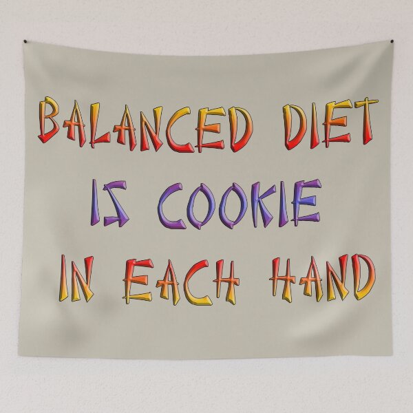 Item preview, Balanced diet is cookie in each hand. designed and sold by Squirrox.