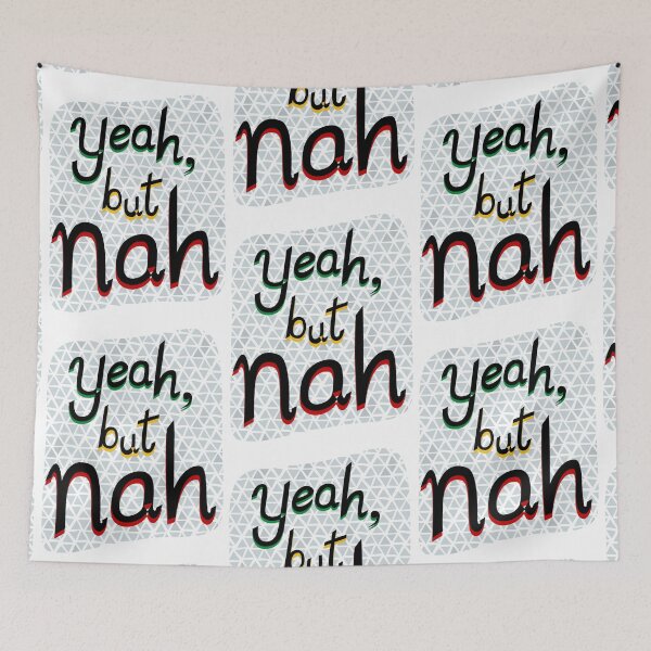 Item preview, Yeah, but nah designed and sold by dustydiscoball.