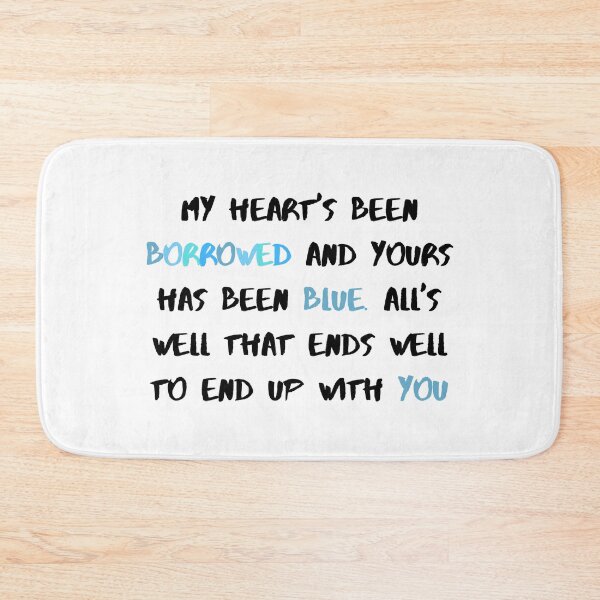 Item preview, My hearts been borrowed and yours has been blue  - Taylor Swift Lover Album  lyrics designed and sold by bombalurina.