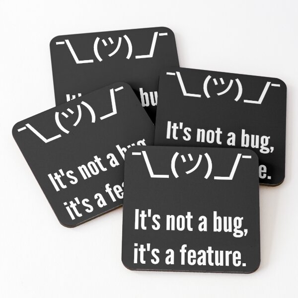 Item preview, Shrug It's not a bug, it's a feature. Programmer Excuse White Design designed and sold by ramiro.