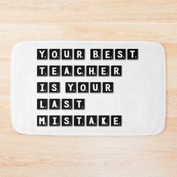 Item preview, Your best teacher is your last mistake designed and sold by bubbliciousart.