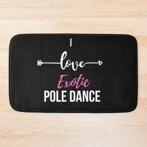 Item preview, I Love Exotic Pole Dance - Pole Dancing Design designed and sold by Liniskop.