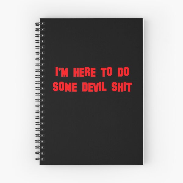 Item preview, I'm Here To Do Some Devil Shit  designed and sold by RandomWeird.