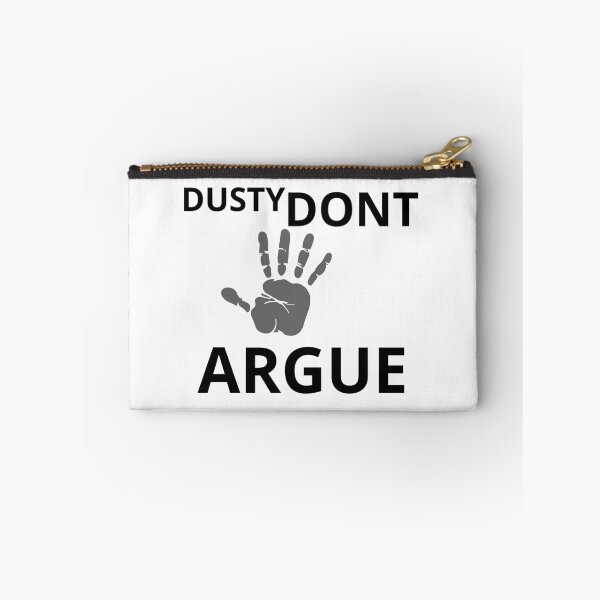 Item preview, The Dusty Don't Argue Design On T-Shirts And Merchandise designed and sold by armzysgm.