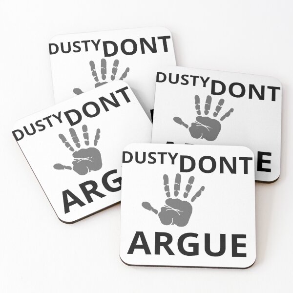 Item preview, The Dusty Don't Argue Design On T-Shirts And Merchandise designed and sold by armzysgm.