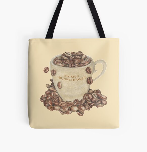 "My Mug Runneth Over" Tote Bag for Sale by MARILOLA126 | Redbubble